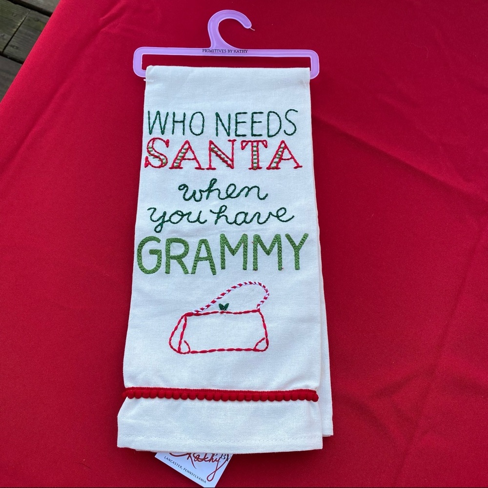 Primitives by Kathy "Who Needs Santa When You Have Grammy" Tea Towel